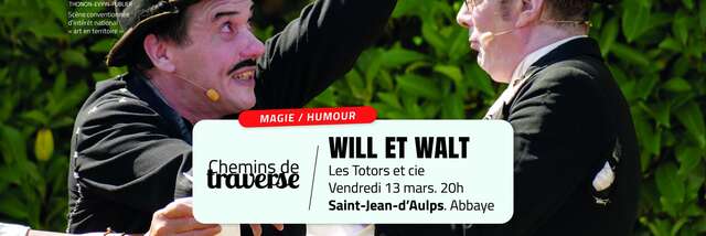Les Chemins de Traverse - Spectacle Will et Walt - magie et humour