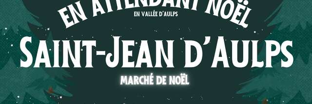Marché de Noël de St Jean d'Aulps