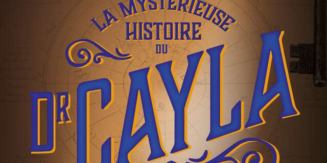 Escape Game : la mystérieuse histoire du Dr Cayla - 16h