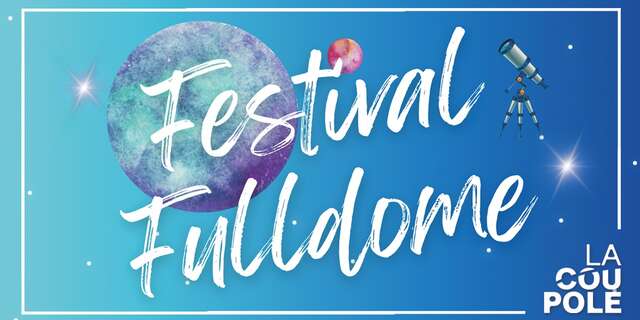 FESTIVAL | 4e Festival FULLDOME, 12 films au Planétarium