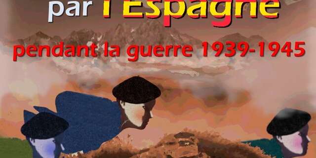Conferencia en el museo: Escapes de Francia a través de España durante la guerra de 1939-1945.