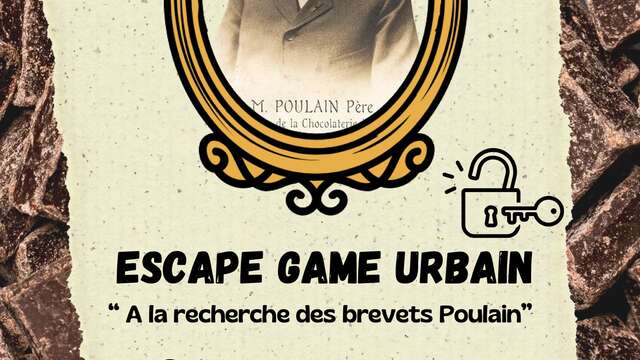 Escape Game urbain : “ A la recherche des brevets Poulain”