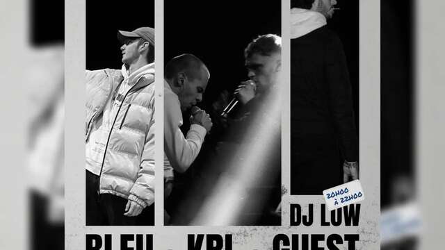 DJ Low & Bleu + Krl + Guest