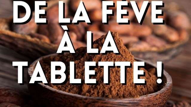 Exposition : de la Fève à la Tablette