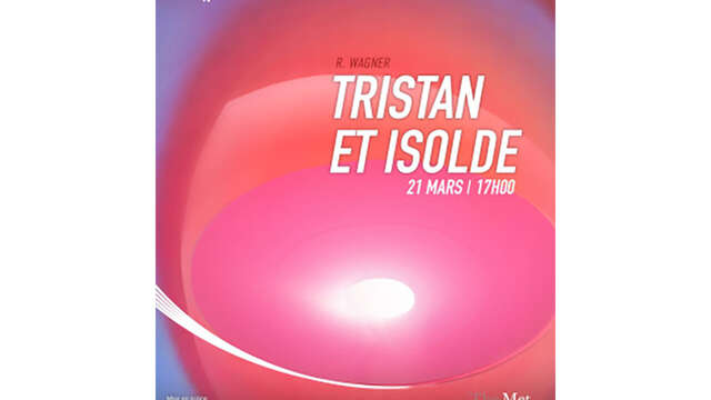 L'OPÉRA AU CINÉMA : TRISTAN ET ISOLDE