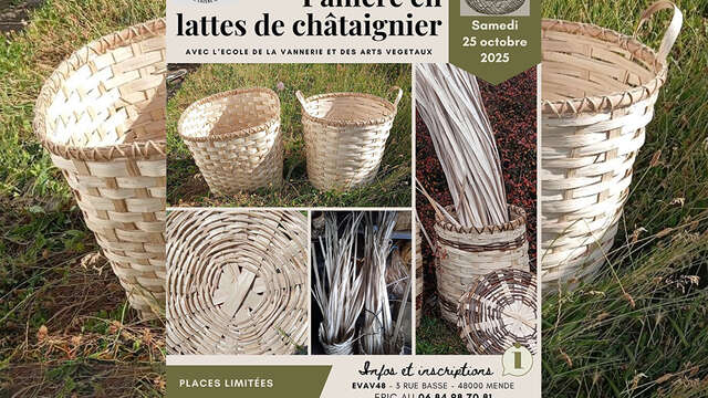 STAGE DE VANNERIE : FABRICATION D'UNE PANIÈRE EN LATTES DE CHÂTAIGNIERS
