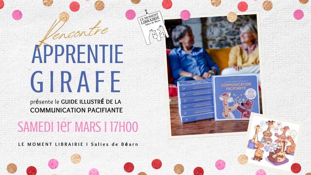 Apprentie girafe et communication pacifiante