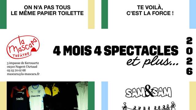 « 4 mois, 4 spectacles » au théâtre de la Mascara