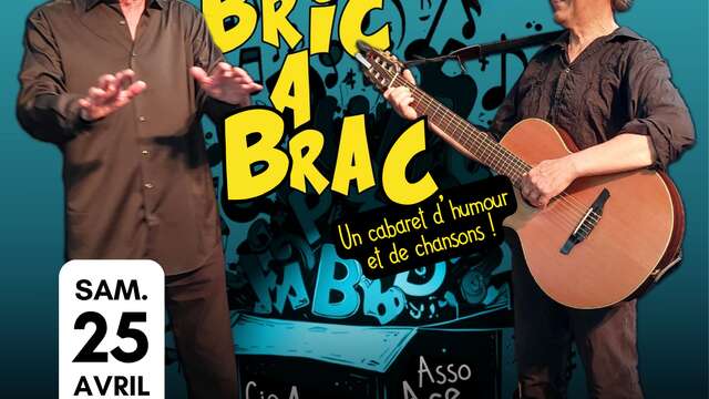 Café associatif Bidule : Cabaret d'humour et de chansons : Bric à Brac