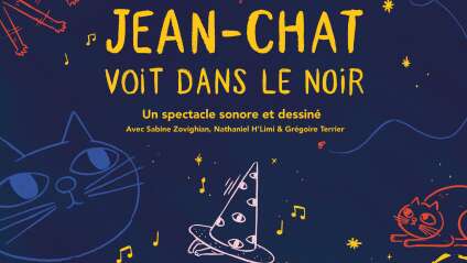 Spectacle "Jean-Chat voit dans le noir"