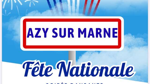 Fête Nationale organisée par Azy-sur-Marne.