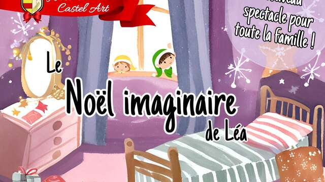 Spectacle "Le Noël imaginaire de Léa"