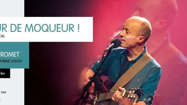 Frédéric Fromet - Cœur de Moqueur !