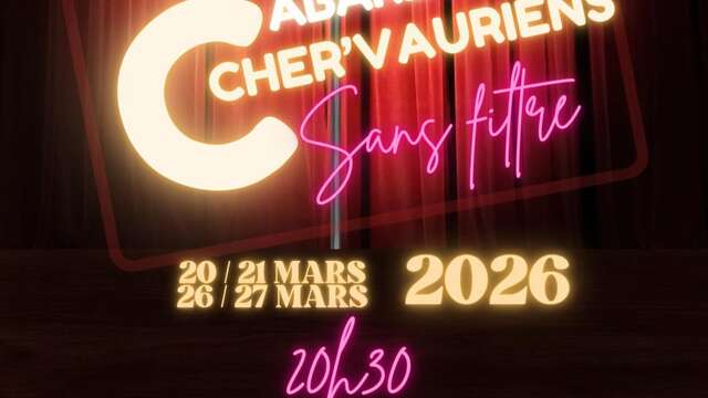 CABARET DES CHER’VAURIENS