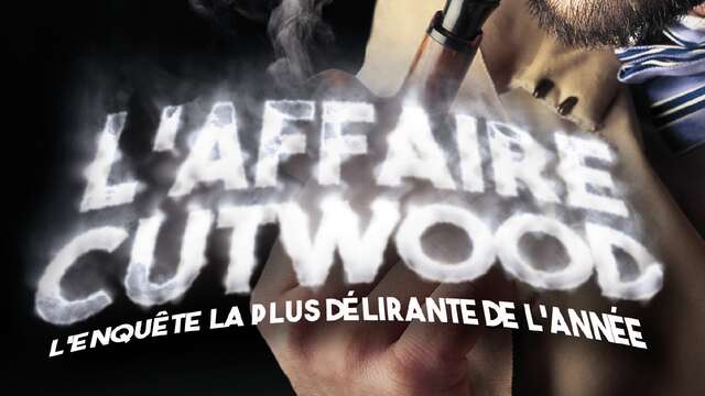 L'affaire Cutwood