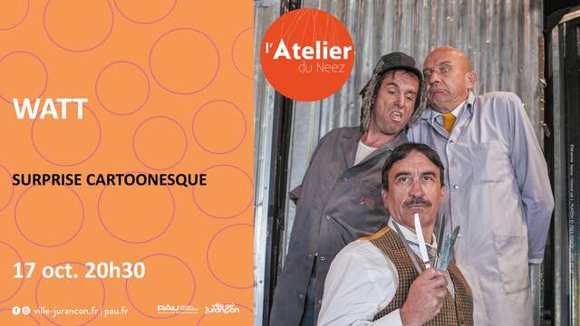 Atelier du Neez - Watt - surprise cartoonesque