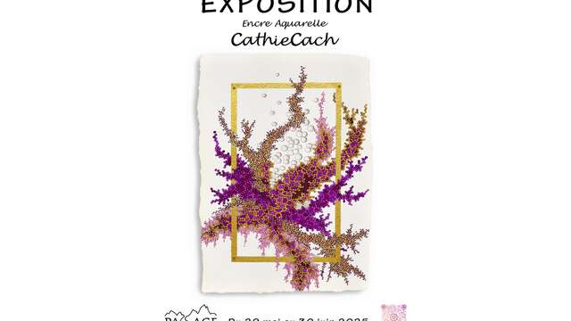 Exposition: Encre Aquarelle CathieCach
