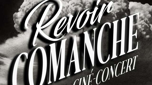 Ciné-concert Revoir Comanche - Vins Noirs - Limoges