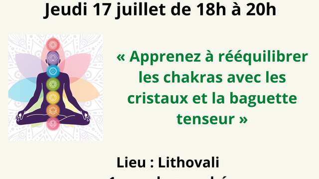 Atelier Rééquilibrage des Chakras avec les Cristaux