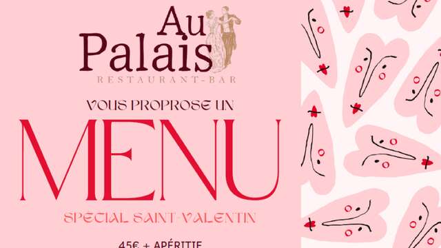 Menu Saint Valentin | Au Palais