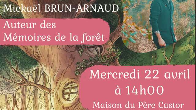 Rencontre avec Mickaël Brun-Arnaud, (célèbre) auteur des Mémoires de la forêt