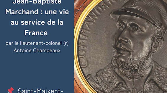 Conférence : Jean-Baptiste Marchand, une vie au service de la France