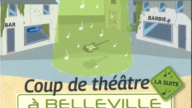 Coup de théâtre à Belleville - La Suite