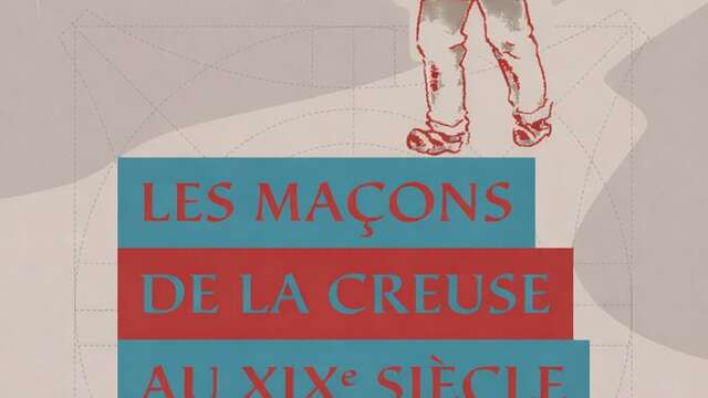 Nuits de la lecture : exposition sur Les maçons de La Creuse au 19ème siècle
