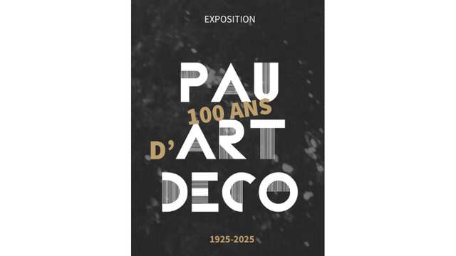 Exposition 100 ans d’Art déco à Pau 1925-2025
