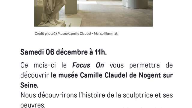Focus On Le musée Camille Claudel