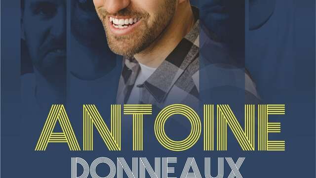 Antoine Donneaux  imitateur, mais pas que!