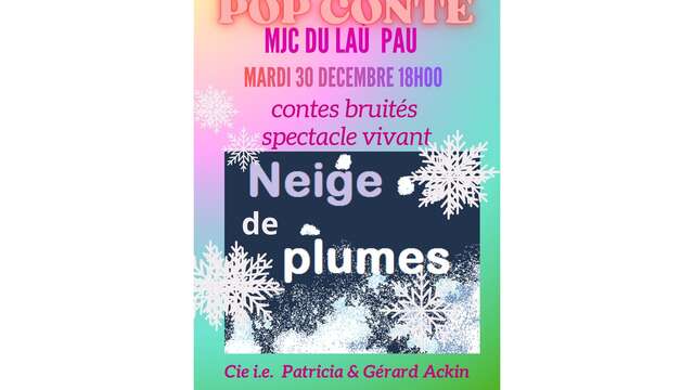 Pop conte "Neige de plumes"