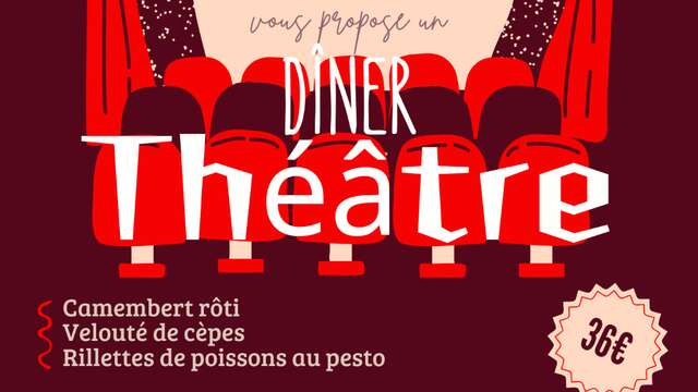 Dîner Théâtre | Au Palais