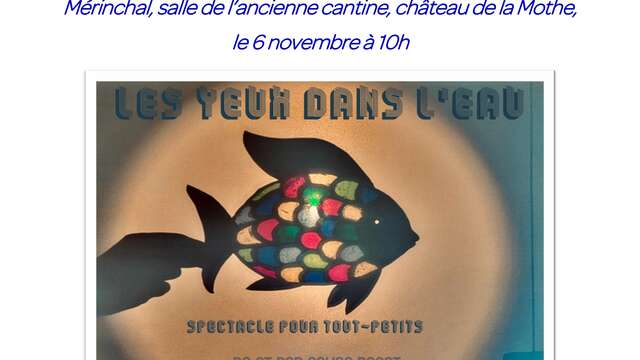 SPECTACLE PETIT ENFANCE : Les yeux dans l'eau
