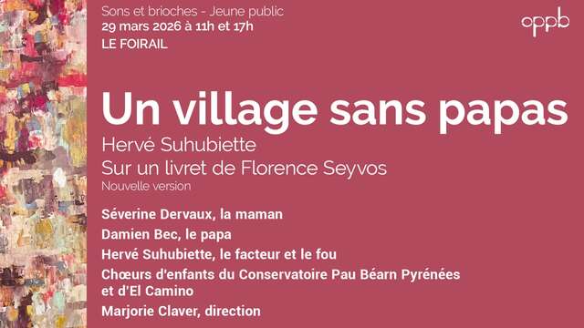 OPPB - Sons et Brioches "Un village sans papas"