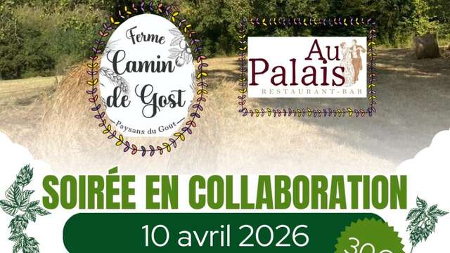 Repas en collaboration avec la Ferme Calais de Gost | Au Palais