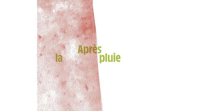 Exposition: "Après la pluie"
