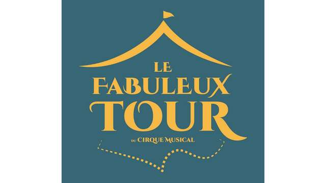 Le Fabuleux tour du Cirque Musical