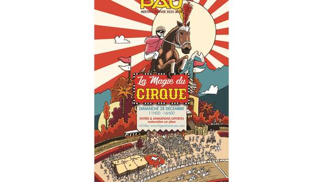 Courses Hippodrome de Pau - La magie du cirque
