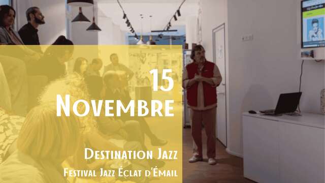 Destination Jazz - Ouverture des rendez-vous