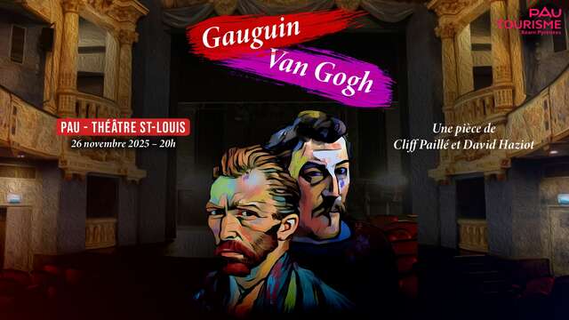 Théâtre: "Gauguin - Van Gogh"