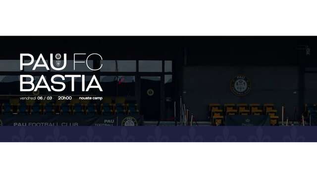 Football - Ligue2 BKT: PAU FC Vs Bastia