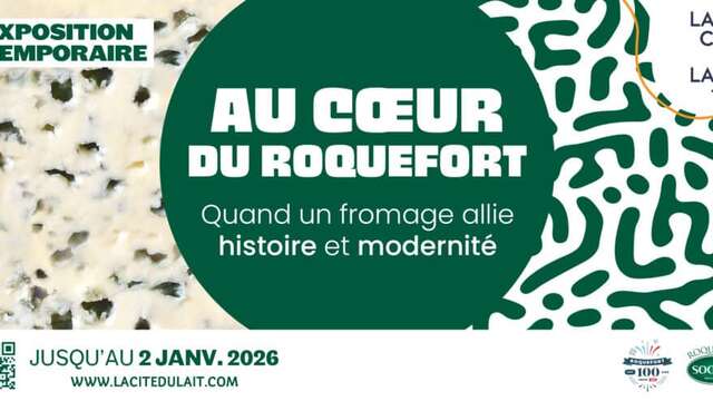 Exposition temporaire à la Cité du Lait - Au coeur du Roquefort