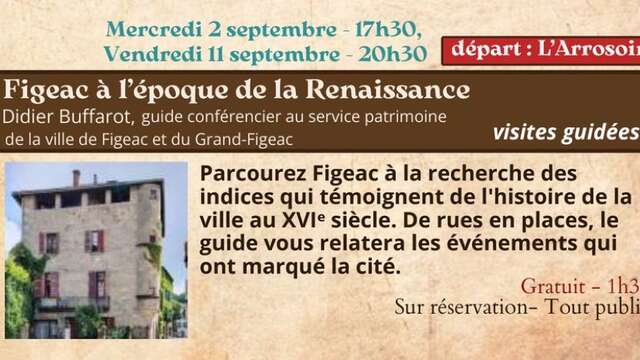 Festival Re-naissance à Figeac, visite Figeac à l’époque de la Renaissance