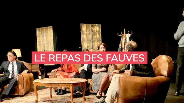 Le repas des fauves de Vahé Katcha- Les Théâtrales de Collonges-la-Rouge