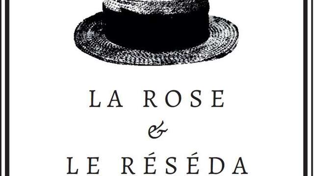 La Rose et le Réséda