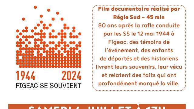 Figeac se souvient 1944-2024 : Projection film documentaire