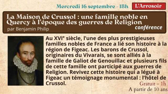 Festival Re-naissance à Figeac, conférence : la Maison de Crussol