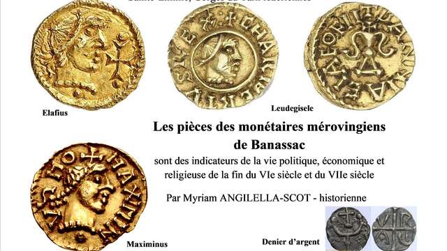 CONFÉRENCE : LES PIÈCES DES MONÉTAIRES MÉROVINGIENS DE BANASSAC