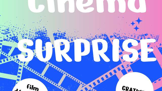SOIRÉE CINÉMA SURPRISE